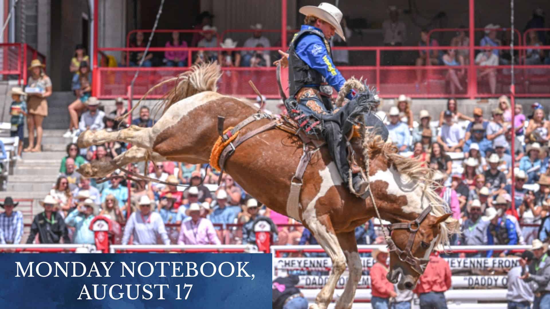 Monday Notebook, Aug. 10